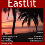 Eastlit Archive: December 2012. This was the inaugural issue of Eastlit. The cover featured Wonnapha Beach, Bang Saen, Chonburi, Thailand. It was taken by Graham Lawrence. The cover was also designed by Graham Lawrence. The first issue featured writing from Thailand, the Philippines, China and other places.
