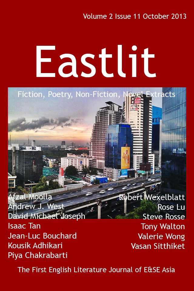 Eastlit October 2013 Cover. The Picture is Bangkok Morning. The picture is by Graham Lawrence. The unique Eastlit September 2013 Cover Design is by Graham Lawrence. The picture and design are Copyright Eastlit and Creators. The picture is taken from Thai Airway Building. Eastlit October 2013 features poetry, non-fiction, fiction, short stories and a novel extract by writers old and new. You can view the complete contents of this issue by clicking on the link in this picture.