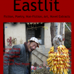 Eastlit Archive. June 2015. Picture: Shizi Gou #17 by Wen Zhang. Cover design by Graham Lawrence. Copyright photographer, Eastlit and Graham Lawrence.