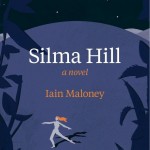 Eastlit: Recently Published Literature: Silma Hill. Iain Maloney