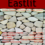 Eastlit Archive: Eastlit July 2016 Cover Picture: The Wall by Graham Lawrence. Cover design by Graham Lawrence. Copyright photographer, Eastlit and Graham Lawrence.
