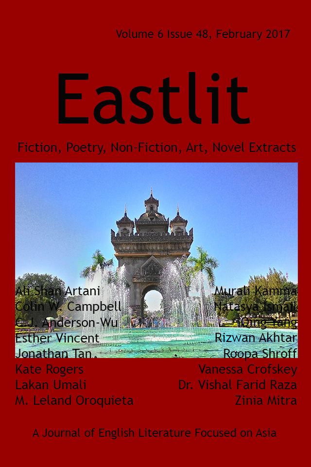 Eastlit February 2017 Cover Picture: Patuxai, Vientiane, Laos by Graham Lawrence. Cover design by Graham Lawrence. Copyright photographer, Eastlit and Graham Lawrence.
